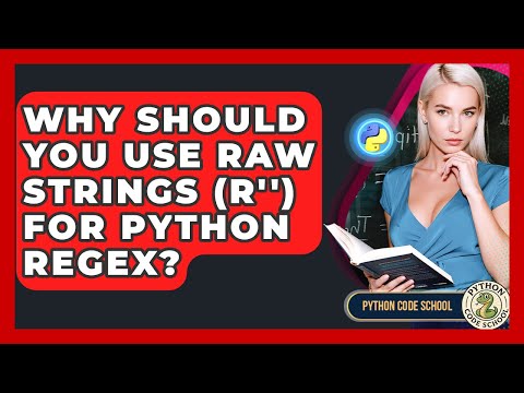 Why Should You Use Raw Strings (r'') For Python Regex? - Python Code School