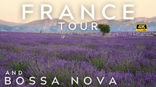 FRANCE 4K TOUR AND BOSSA NOVA JAZZ PLAYLIST BOSANOVA BRAZILIAN MUSIC