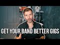 HOW TO GET MORE GIGS!
