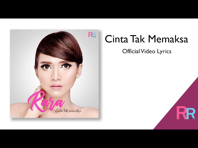 Cinta tak memaksa - Rara Cane (Official video lyric) class=