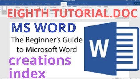 Create index in ms word, ms word basics, ms word documentation, create document,know ms word basic