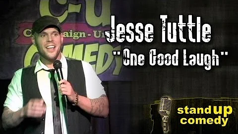 Jesse Tuttle - "One Good Laugh"