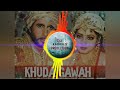 Khuda gawah on▄︻̷̿┻̿═━一 DJ Karan ☜☆☞▄︻̷̿┻̿═━一 Mp3 Song