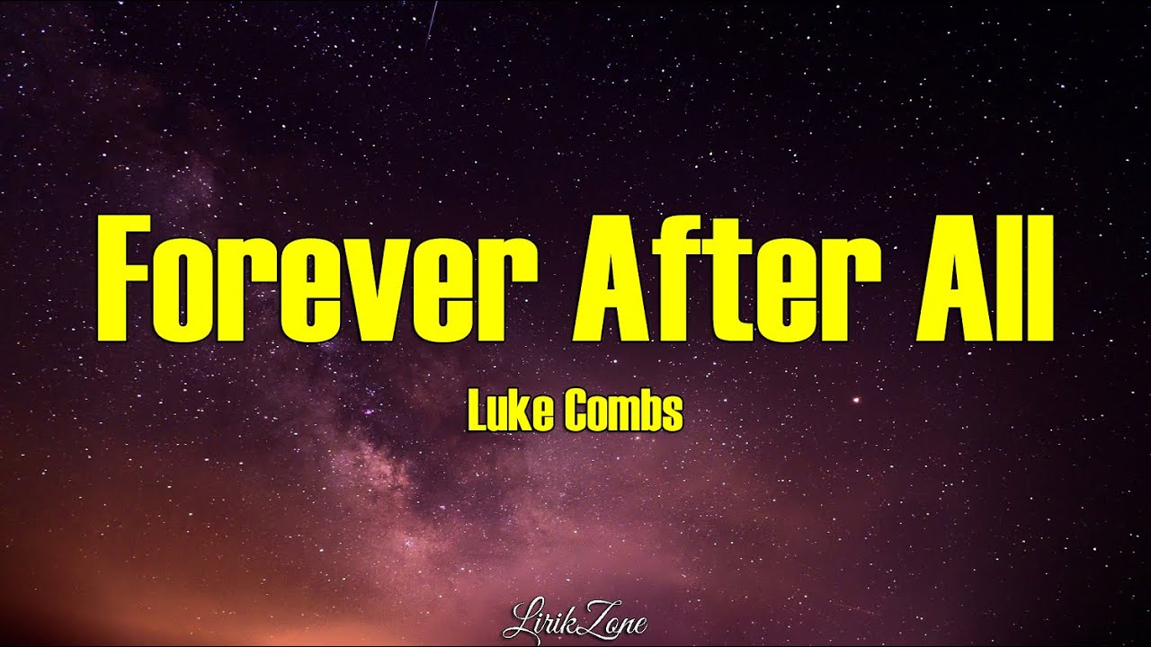Forever After All - Luke Combs (Terjemahan Indonesia) π΅ Forever After All - Luke Combs (Terjemahan Indonesia) π΅