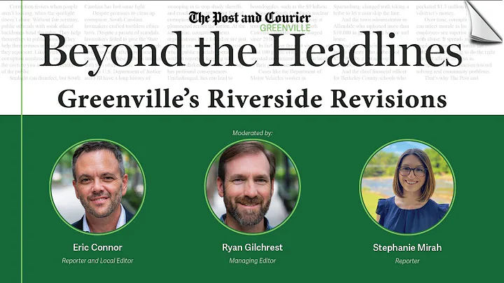 Beyond the Headlines: Greenville's Riverside Revis...
