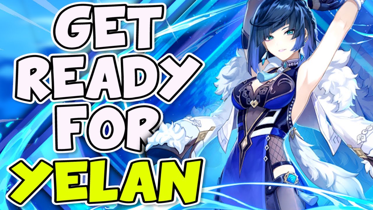 Yelan: Profile, Strategy & Levelup Guide