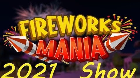 Fireworks Mania, Big 2021 Show