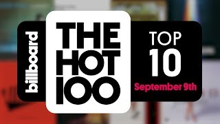 early release billboard hot 100 top 10 september 9th 2017 countdown official