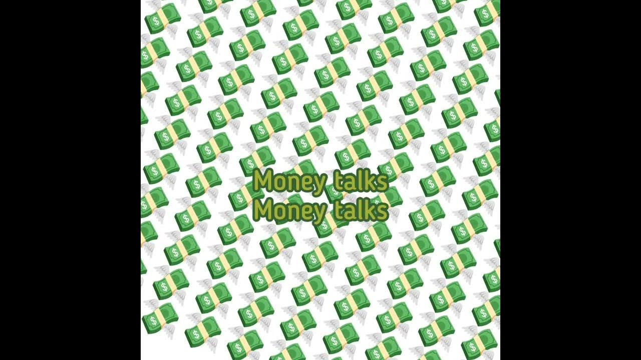 πΈπΈπΈ | MONEY TALKS πΈπΈπΈ | MONEY TALKS