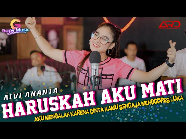 Alvi Ananta Ft. Gopy Music - Haruskah Aku Mati | Koplo Version (Official Music Video) class=