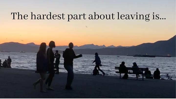 I'm leaving Vancouver