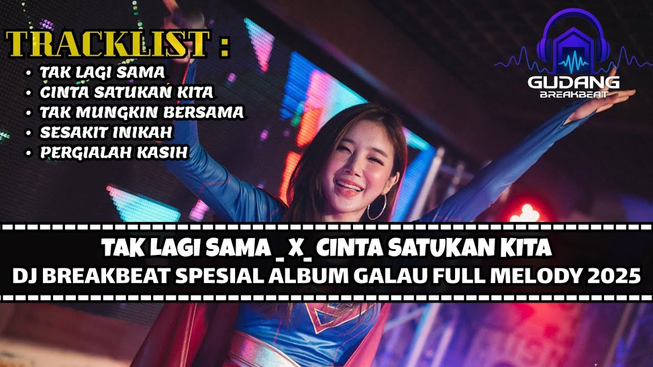 DJ BREAKBEAT TAK LAGI SAMA TERBARU 2026 SPESIAL GALAU KENCANG