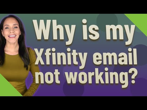 Why is my Xfinity email not working?