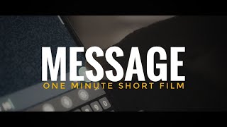 Message | 1 minute short film | #shortfilm