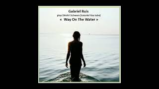 Gabriel Ruis Play Dimitri Schwarz Tutoriel You Tube