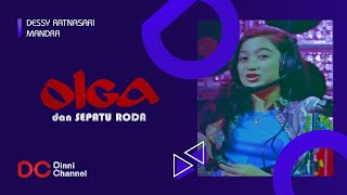 Olga Dan Sepatu Roda Desy Ratnasari - Mandra