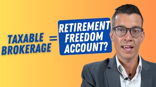 How Savvy Retirees Use The Taxable Brokerage  AKA 'Retirement Freedom Account'