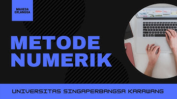 #5 METODE NUMERIK | Teknik Informatika UNSIKA