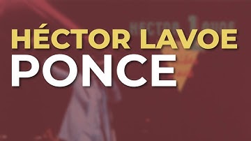 Héctor Lavoe - Ponce (Audio Oficial)