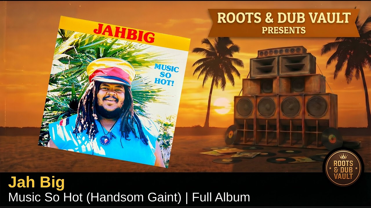 Jah Big – Music So Hot (1986) | Full Album | Roots & Dub Vault