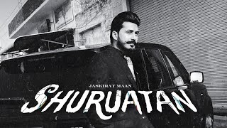Shuruatan (official audio) Jaskirat Maan