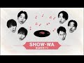 SHOW WA 2周年記念生配信 SHOW WA 2周年記念生配信