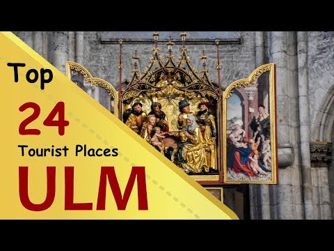 "ULM" Top 24 Tourist Places | Ulm Tourism | GERMANY