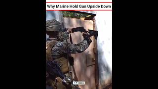 Why Marines Hold Guns Upside Down #shorts