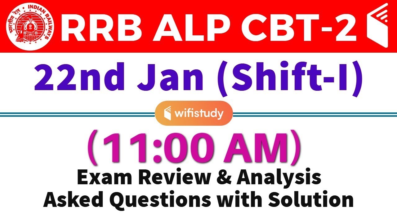 rrb alp cbt 2 22 jan 2019 shift i exam analysis asked questions