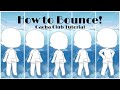 How to bounce!! (With Gacha Club) || Requested Tutorial