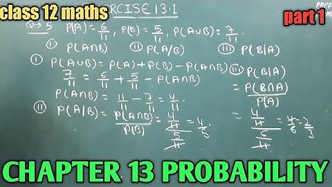 class 12 maths , probability ,chapter 13,exercise 13.1 , conditional probability, multiplication