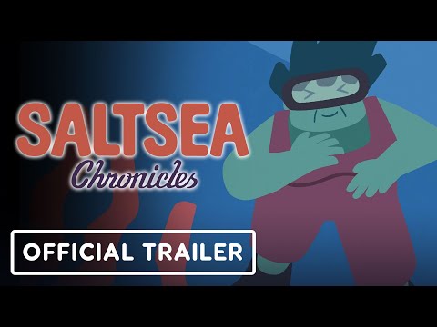 Saltsea Chronicles - Official Launch Trailer