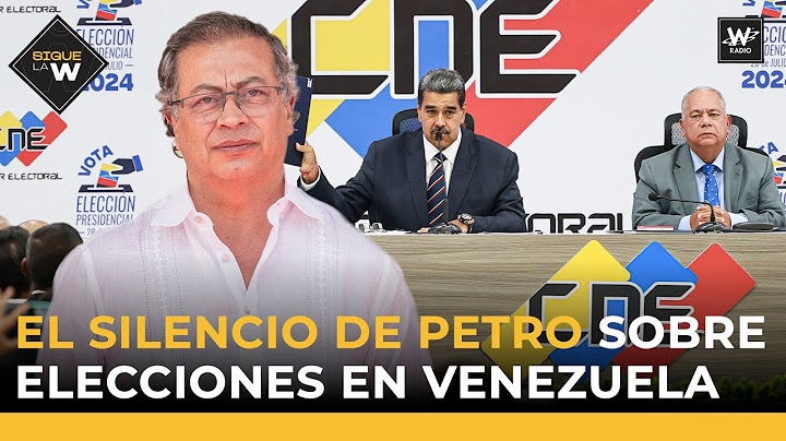 El silencio de Petro sobre elecciones en Venezuela | Sigue La W | W Radio