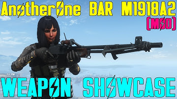 Fallout 4: Weapon Showcases: AnotherOne BAR M1918A2