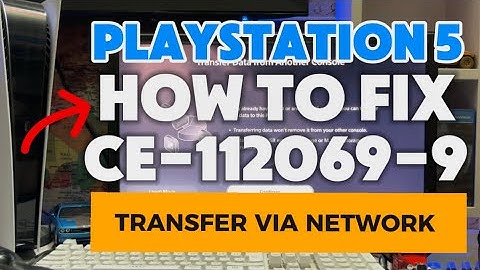 How To Fix PS5 CE-112069-9 An Error Occurred on data transfer via network