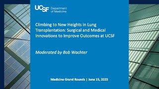 Climbing to New Heights in Lung Transplantation: Surgical &amp; Medical Innovations to Improve Outcomes