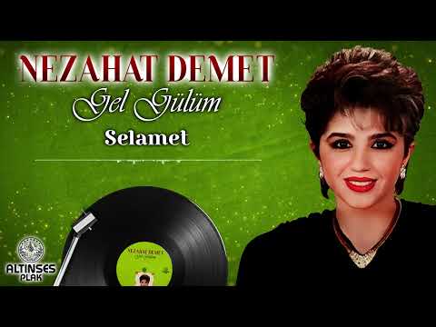 Nezahat Demet - Selamet