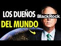 BlackRock: La Empresa que es Dueña del Mundo (y es nuestra culpa)