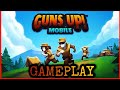 GUNS UP! MOBILE NEW GAME GAME PLAY  STRATEGY GAME