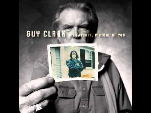 Guy Clark — My Favorite Picture оf You 