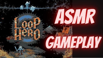 Loop Hero ASMR Gameplay - Soft Spoken Let