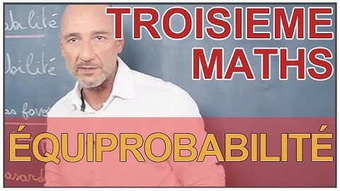 Notion de probabilité : équiprobabilité - Maths 3e - Les Bons Profs