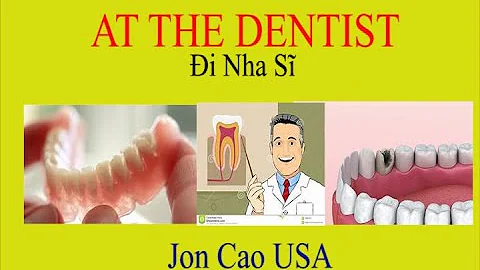 Hc Ting Anh: AT THE DENTIST (i Nha S)