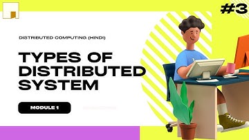 Types of Distributed Systems | Client-Server, Peer-to-Peer, Middleware & More | Lec - 3