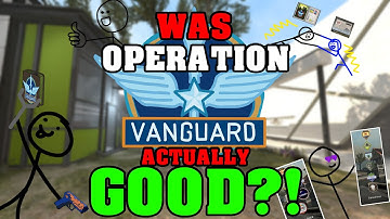 Was Operation Vanguard ACTUALLY Good?!