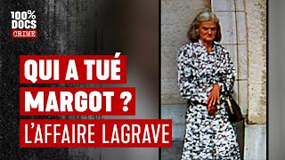 L'affaire Margot Lagrave : Le crime était presque parfait