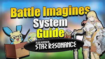 Blue Protocol Star Resonance -- Battle Imagine Guide