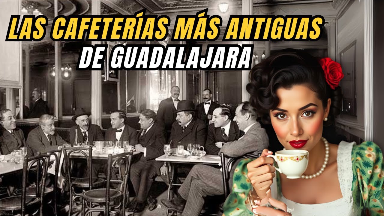 Estas Son Las 11 CAFETERÍAS Más Antiguas de Guadalajara que AÚN NO Desaparecieron
