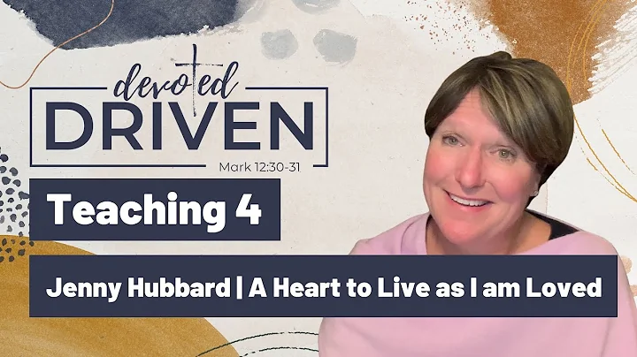 14. Teaching 4 | Jenny Hubbard | A Heart to Live a...