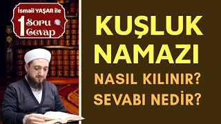 KUŞLUK (duhâ) NAMAZI Nedir? | Ne Zaman Kılınır?